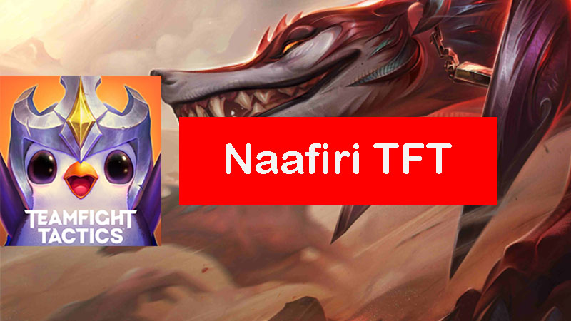 naafiri-tft-build