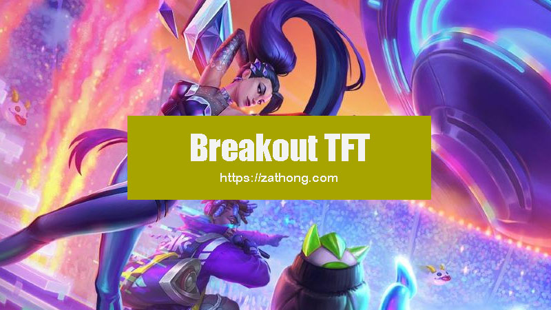 Breakout  TFT