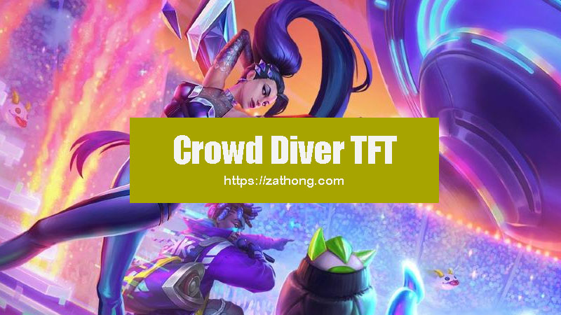 Crowd Diver TFT