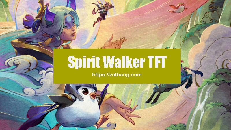 Spirit Walker tft build