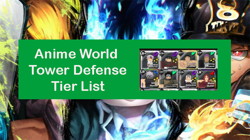 anime-world-tower-defense-tier-list