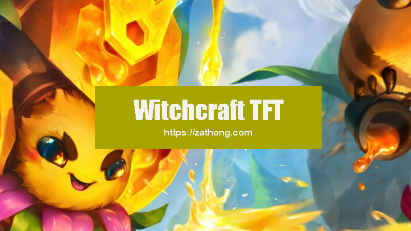 Witchcraft TFT